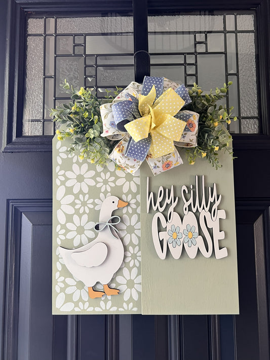 floral goose door hanger sage green farmhouse decor with Hey Silly Goose 3-D lettering text 