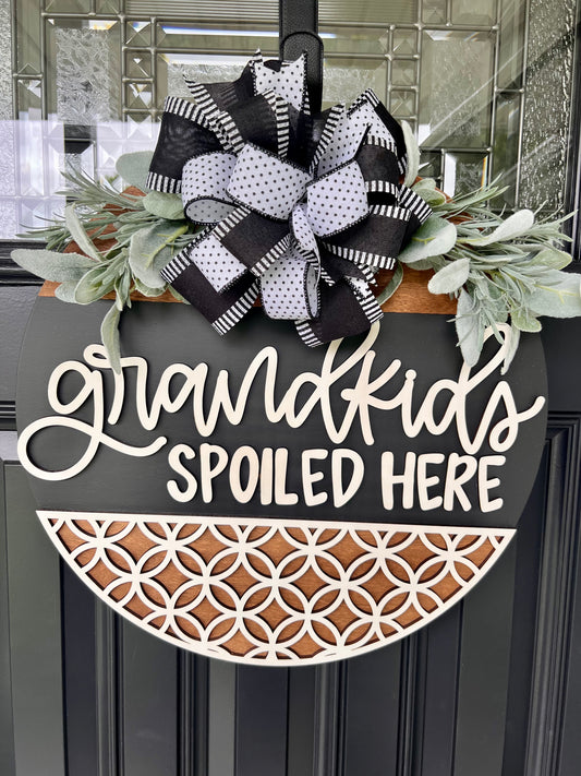 Grandkids Spoiled Here farmhouse front door sign for grandparents