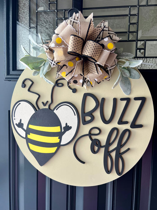 Buzz Off- Naughty Bee- Neutral background with Black lettering and hand painted bee 