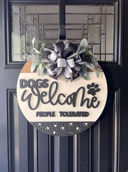 dogs welcome people tolerated door hanger black white